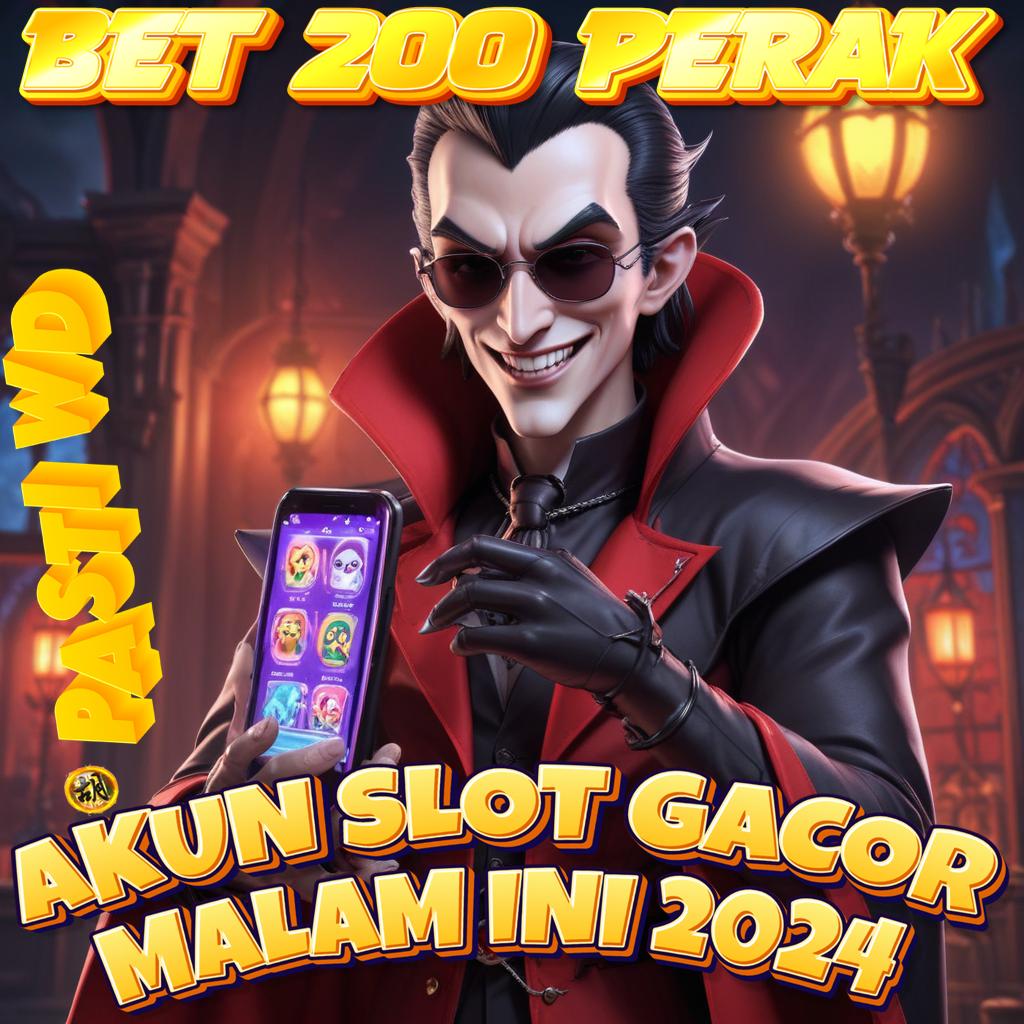 SITUS SLOT BET 200 PERAK tanpa syarat