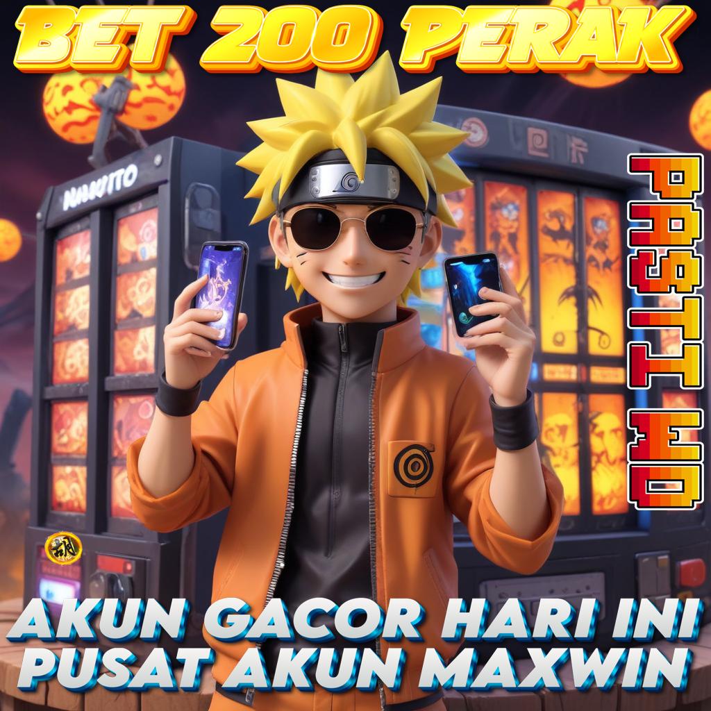 BET 200 PERAK MAXWIN BERAPA KEBERUNTUNGAN PASTI