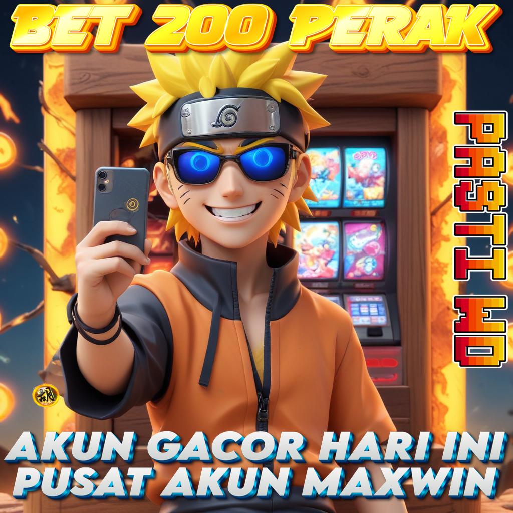 BET 200 PERAK TERBARU : JP GILA