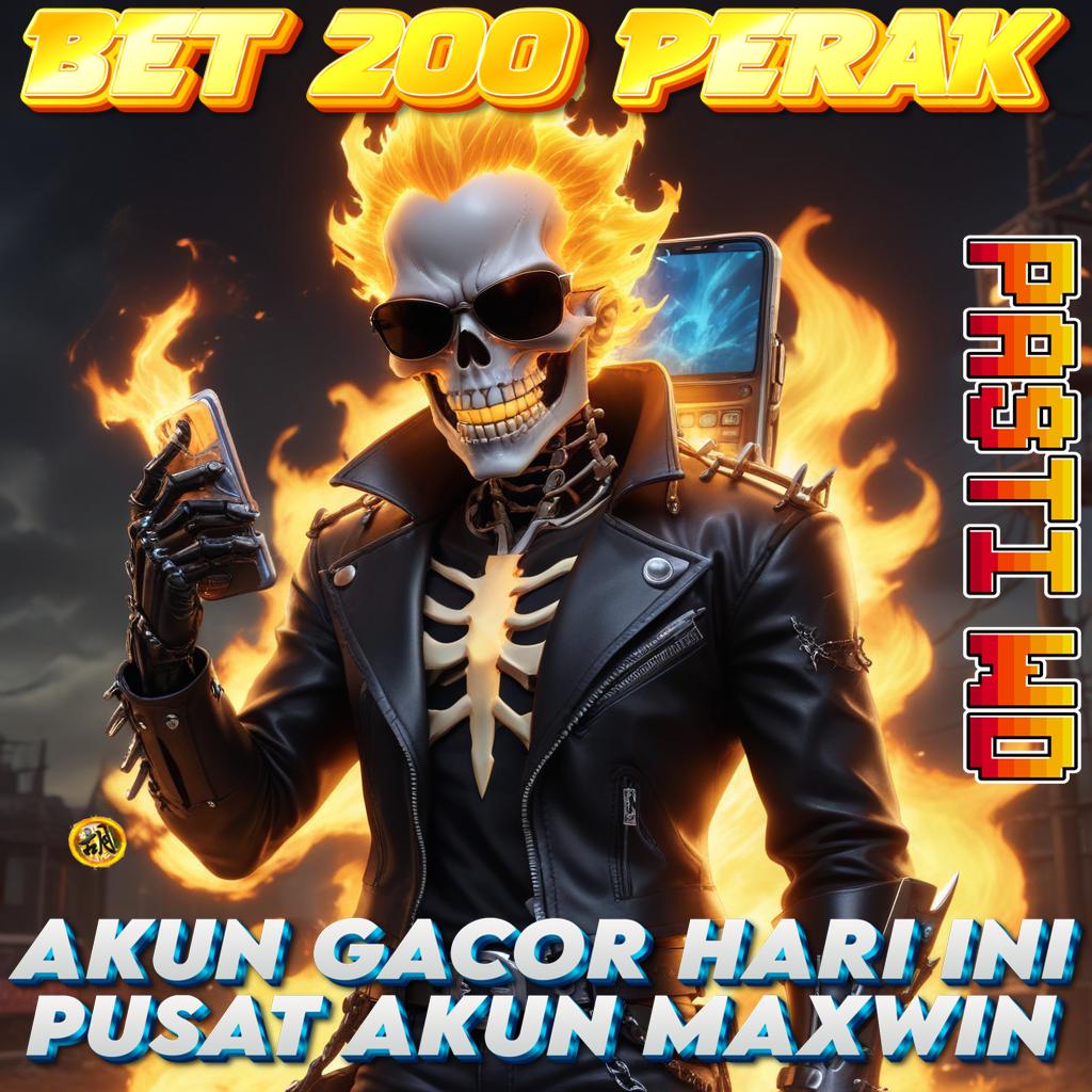 Slot Bet 200 Perak Terbaru