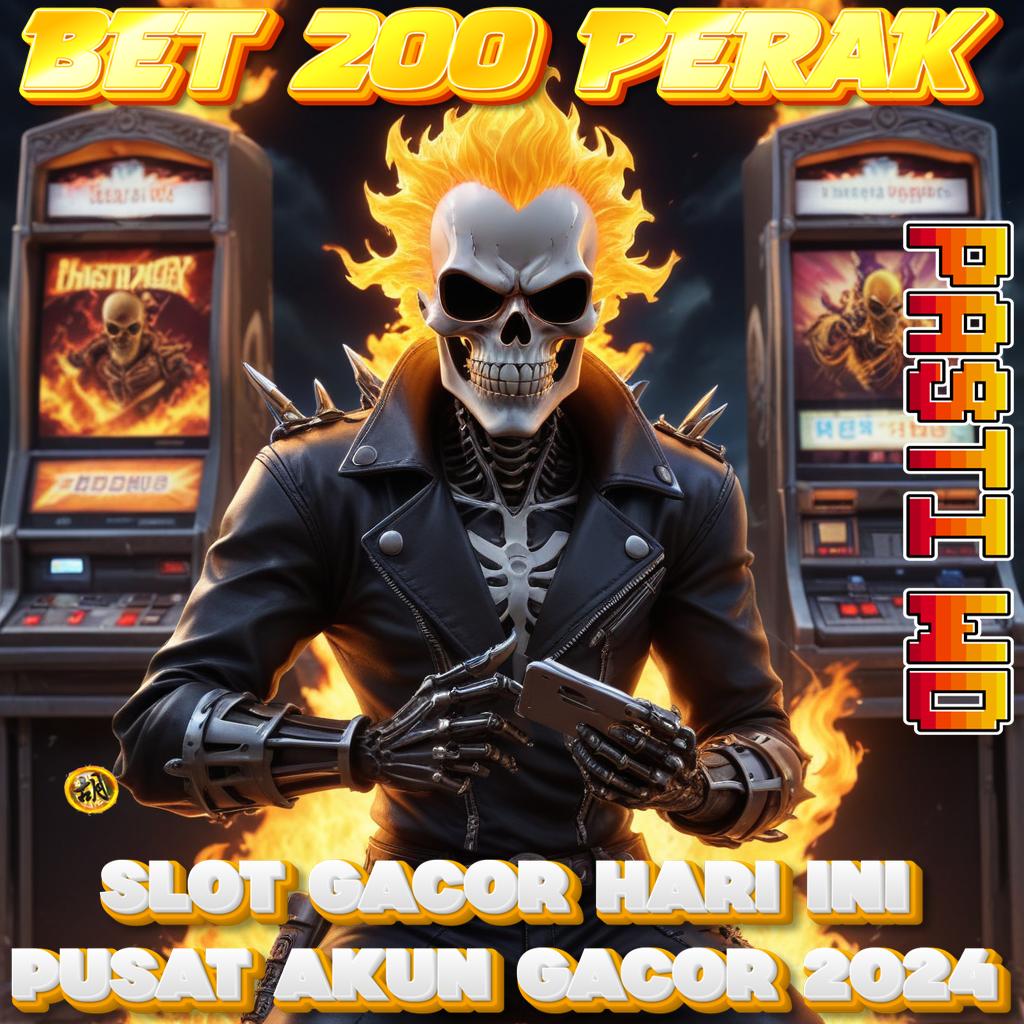 Situs Bet 200 Perak Terbaru 2024