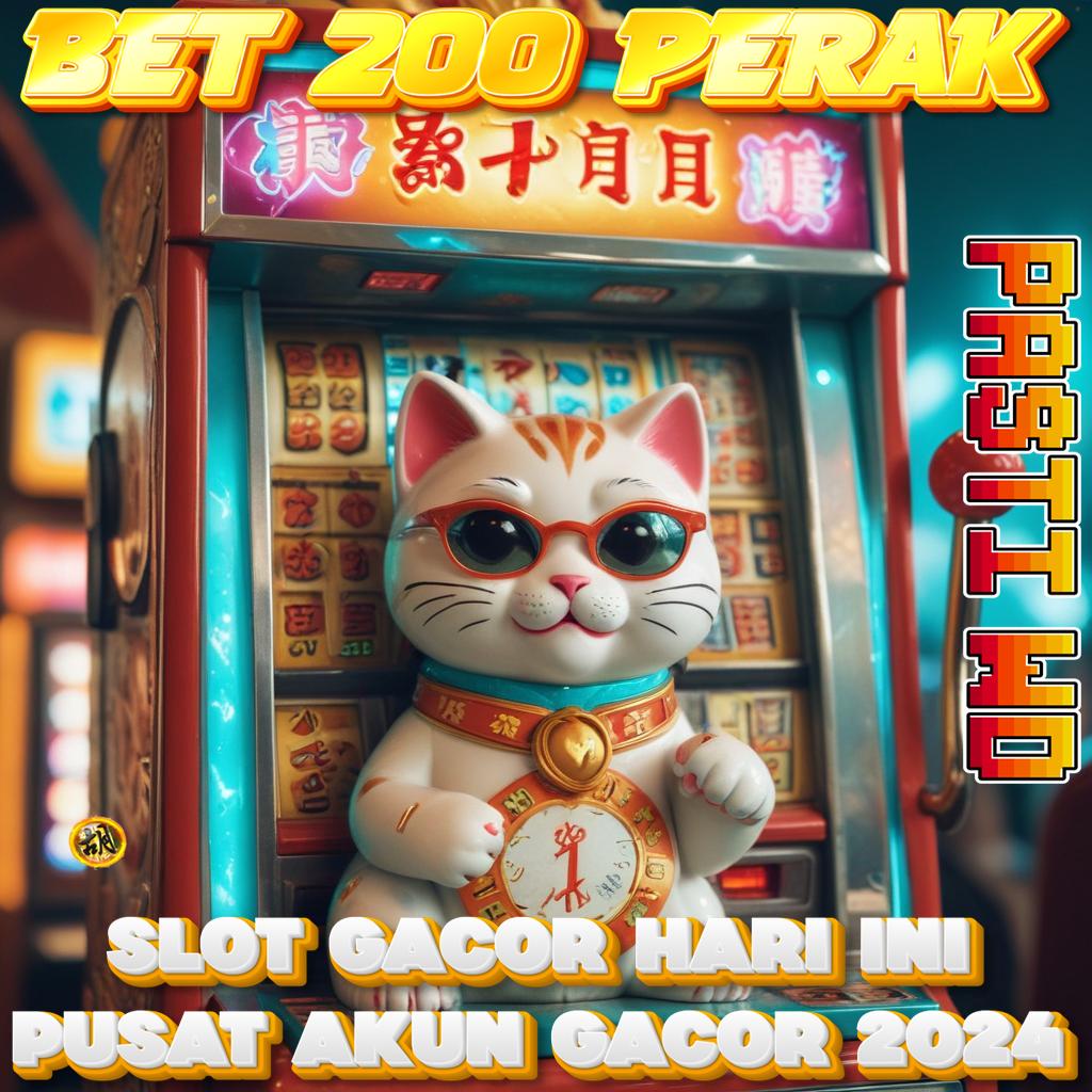 SLOT BET KECIL 200 Jackpot tanpa