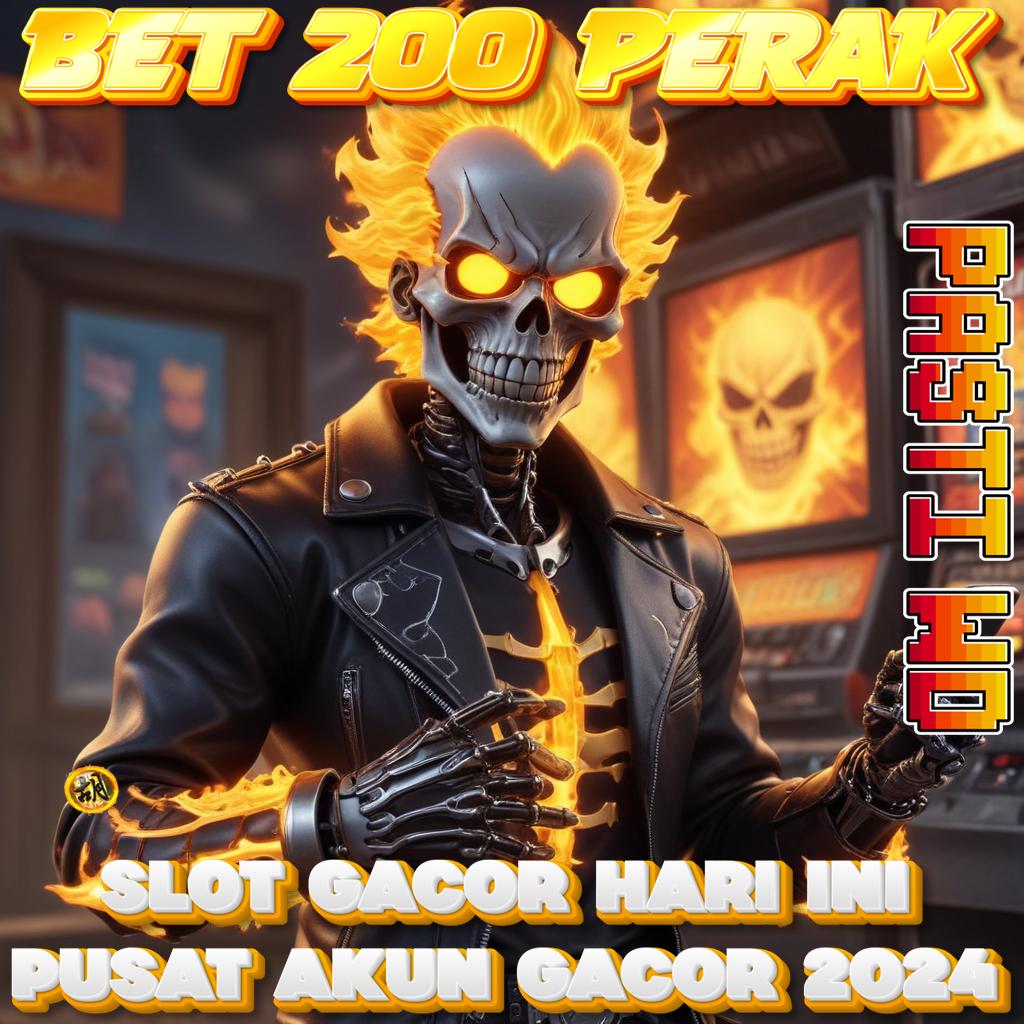 Situs Bet 200 Perak Terbaru 2024