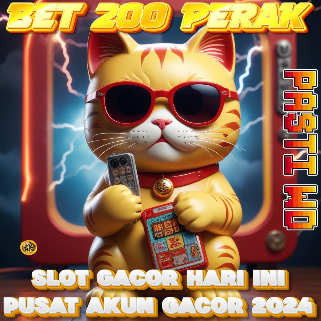 SLOT BET 200 spin lanjut