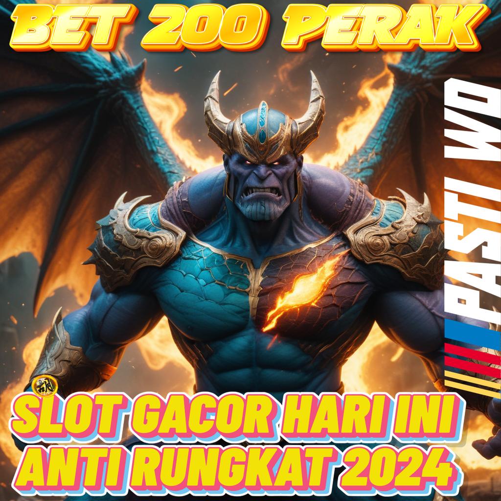 SITUS SLOT BET 200 PERAK HARI INI imbalan cepat