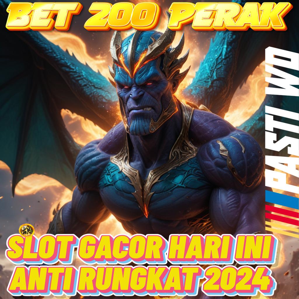 SLOT BET 200 PERAK TERBARU Cuan Terbaik