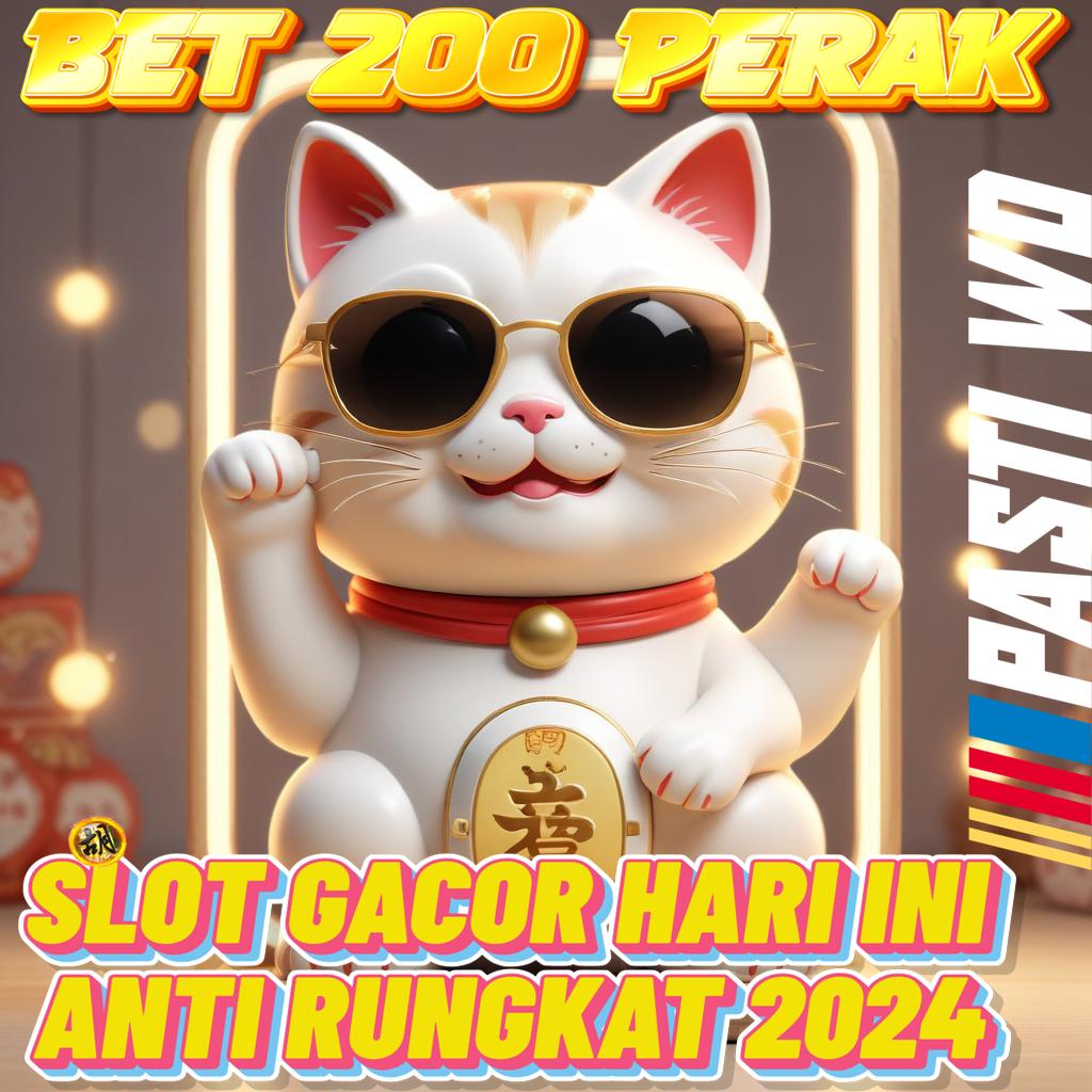 BET 200 PERAK 2024 TERBARU hasil instan