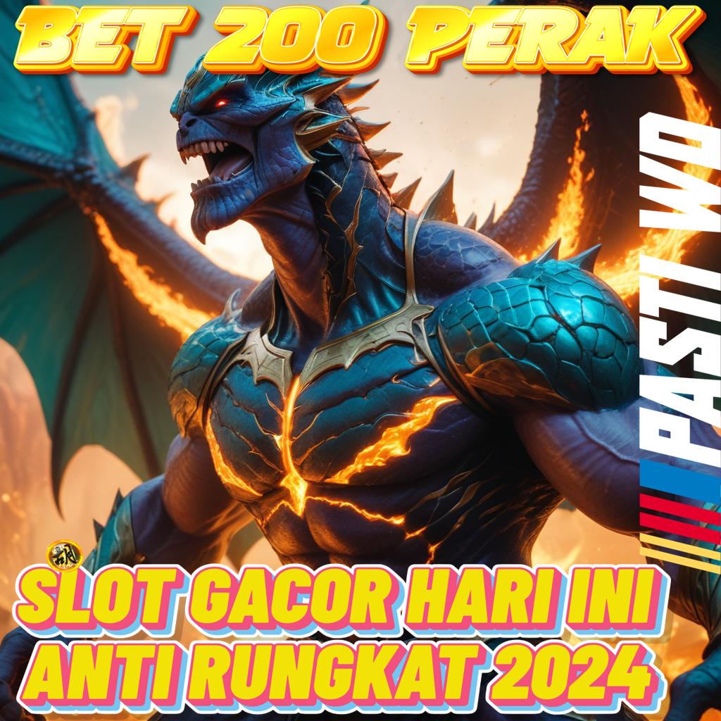 SITUS SLOT BET 200 PERAK LOGIN akun handal