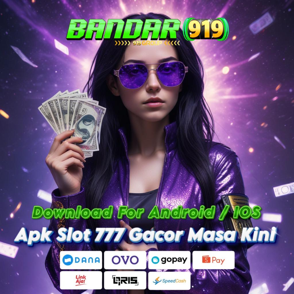 UANG APK DOWNLOAD Download Mesin VIP Slot 777 | New Member Bisa Langsung Daftar!   