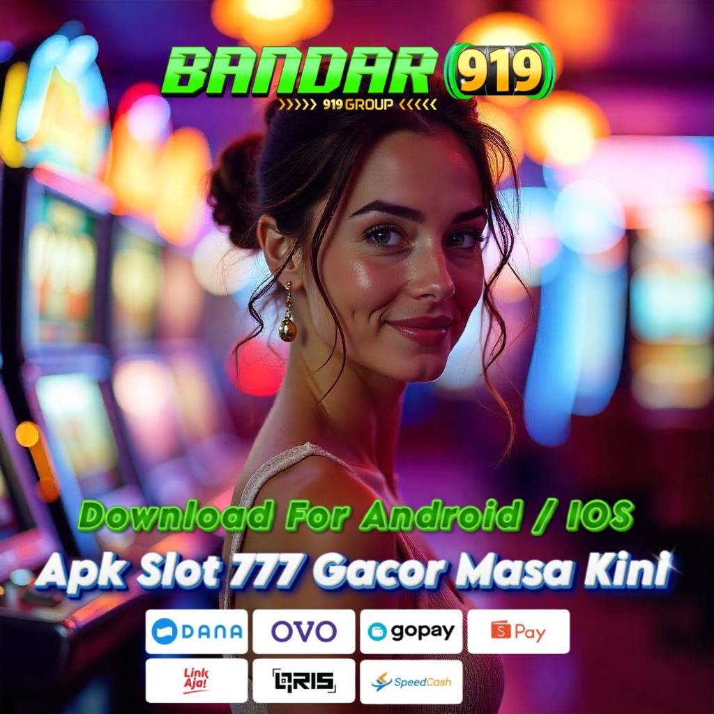 APK ANDROID SLOT 777 IDR Unggul Baru Login dan Berputar Seri Baru   