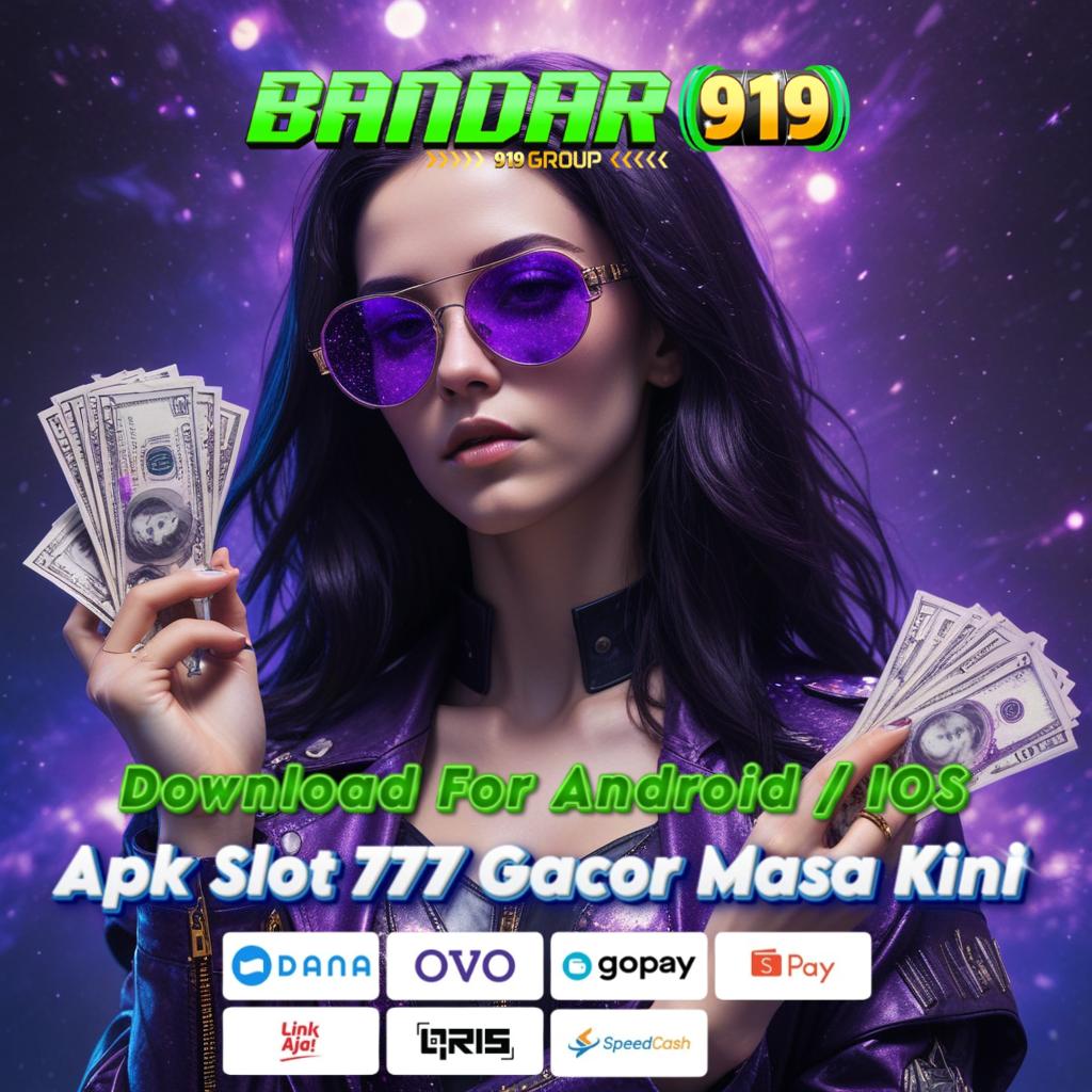 DOWNLOAD APK SLOT 777 DANA Pola Terbaru, Auto Menang! Scatter Gampang Didapat   