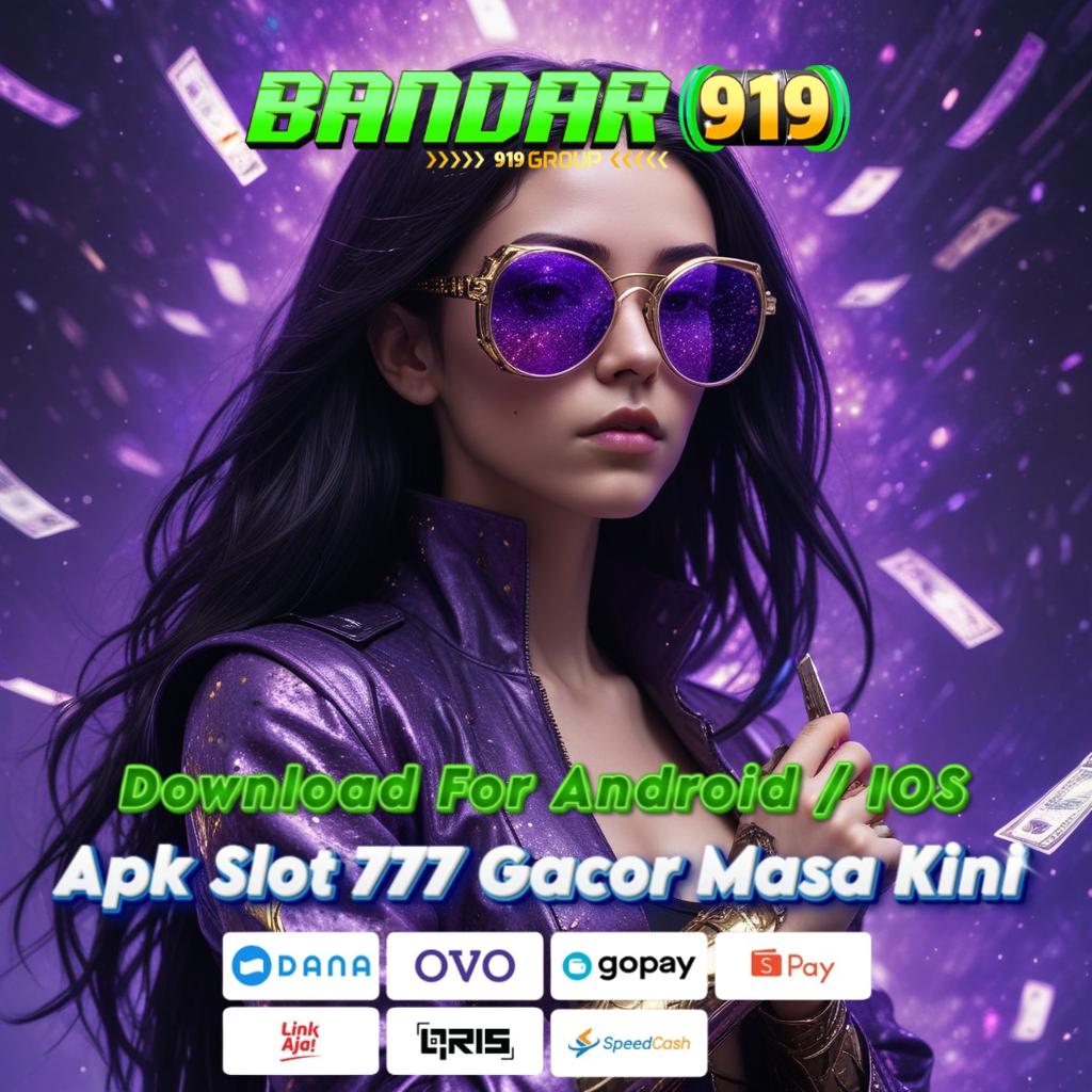 AN777 APP Peluang Besar, Jackpot Dekat | APK Slot VIP dengan RTP Super Tinggi!   