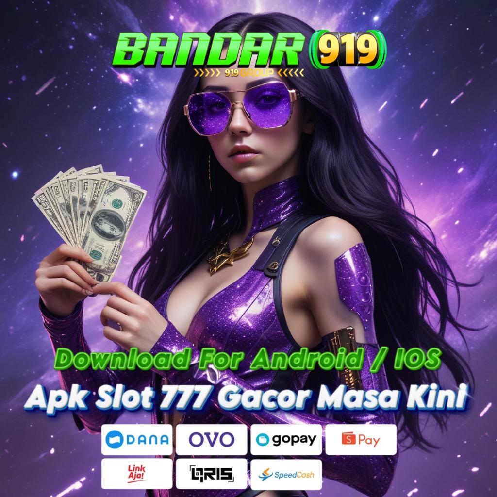 TT343 DOWNLOAD Mesin VIP Slot 777 Paling Gacor | Efektif, Ringan, dan Performa Maksimal di Android!   