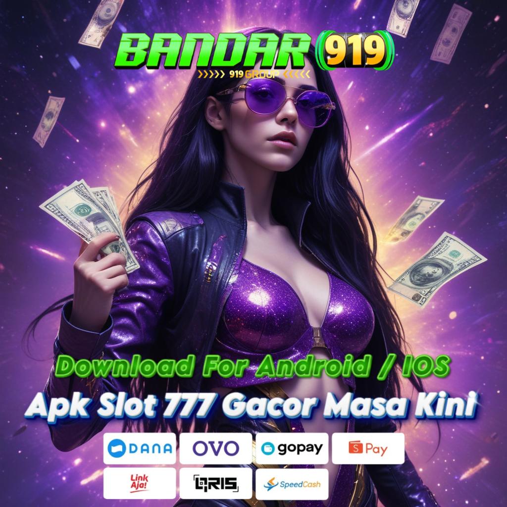 DOWNLOAD APK SLOT 777 DANA Terbaru & Stabil | APK Ini Beri Cuan Instan!   