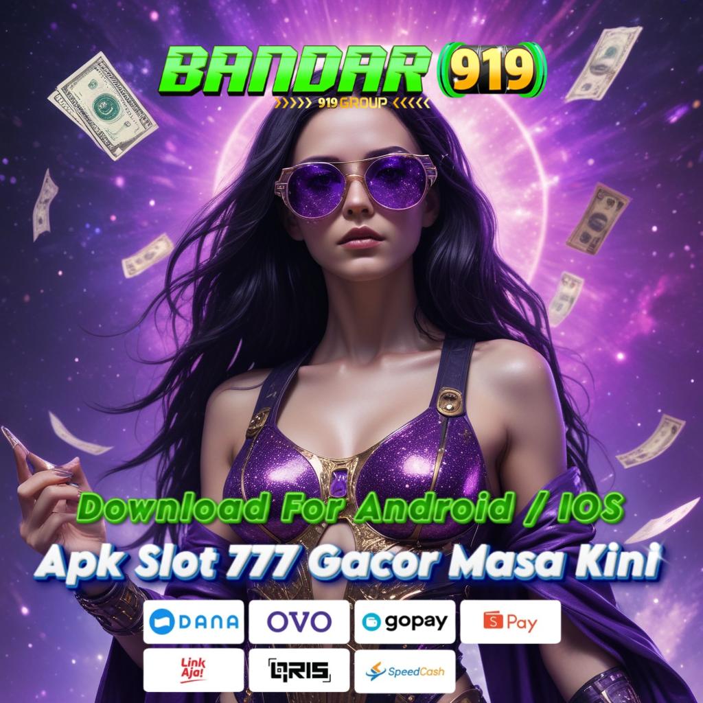 SITUS SLOT Unduh APK Sekarang! Mesin APK Ini Siap Beroperasi Tanpa Henti!   