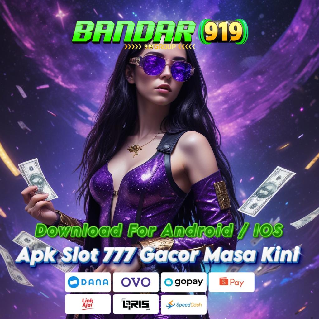 777 SLOT APK Lebih dari Biasa! Jackpot Pasti   