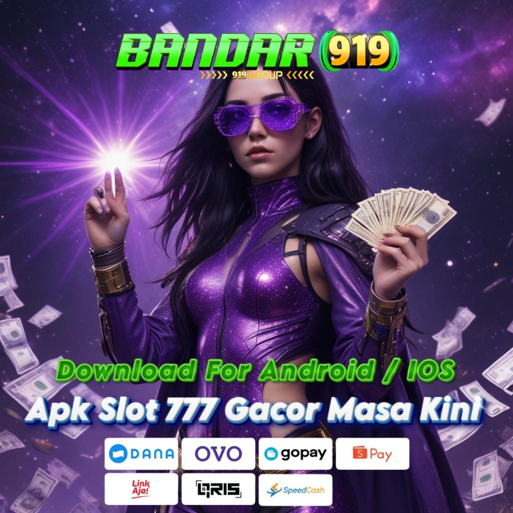 0525 Keamanan Maksimal | Unduh APK Slot dan Kejar Jackpot!   